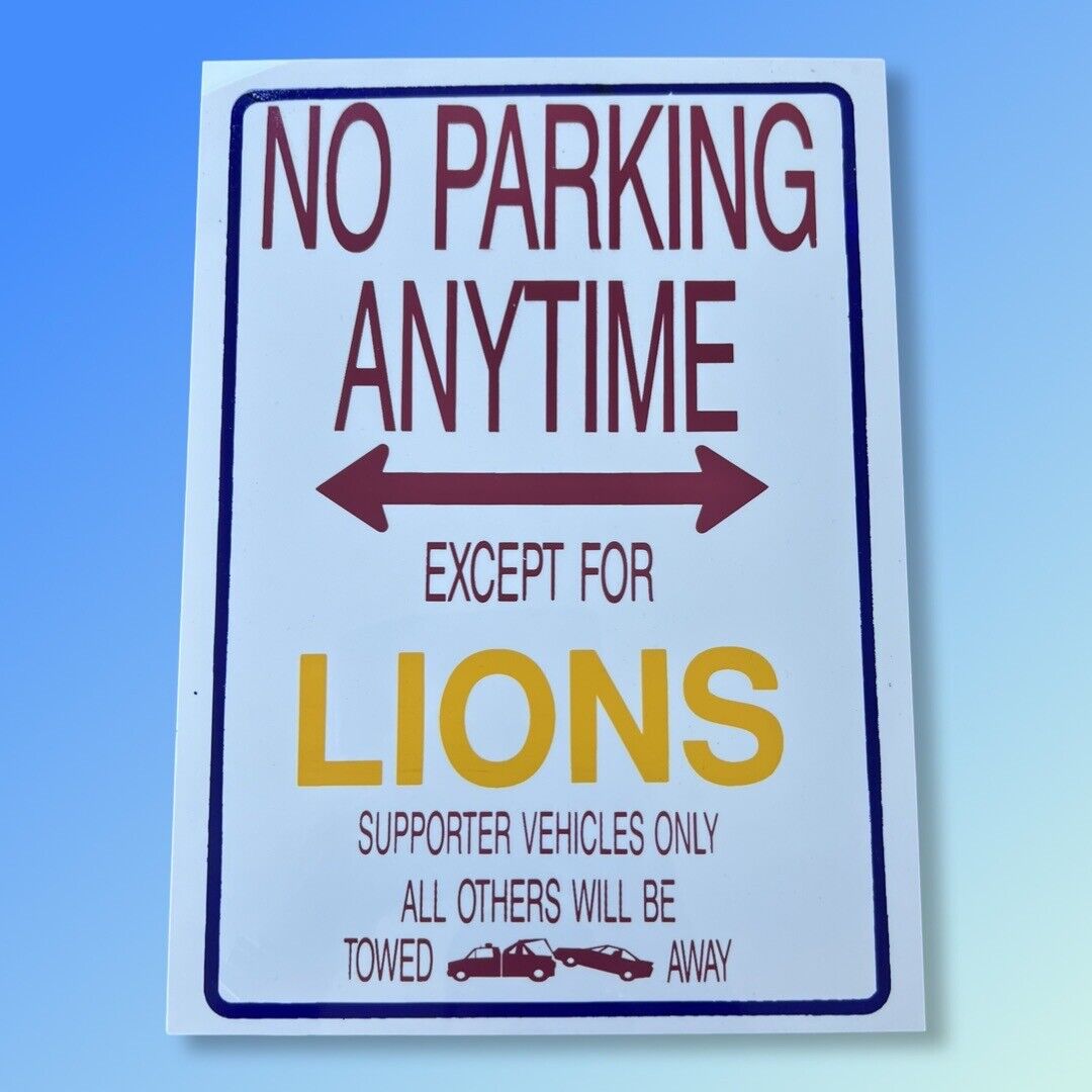 Brisbane Lions No Parking Anytime Sign