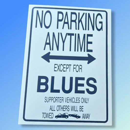 Carlton Blues No Parking Anytime Sign