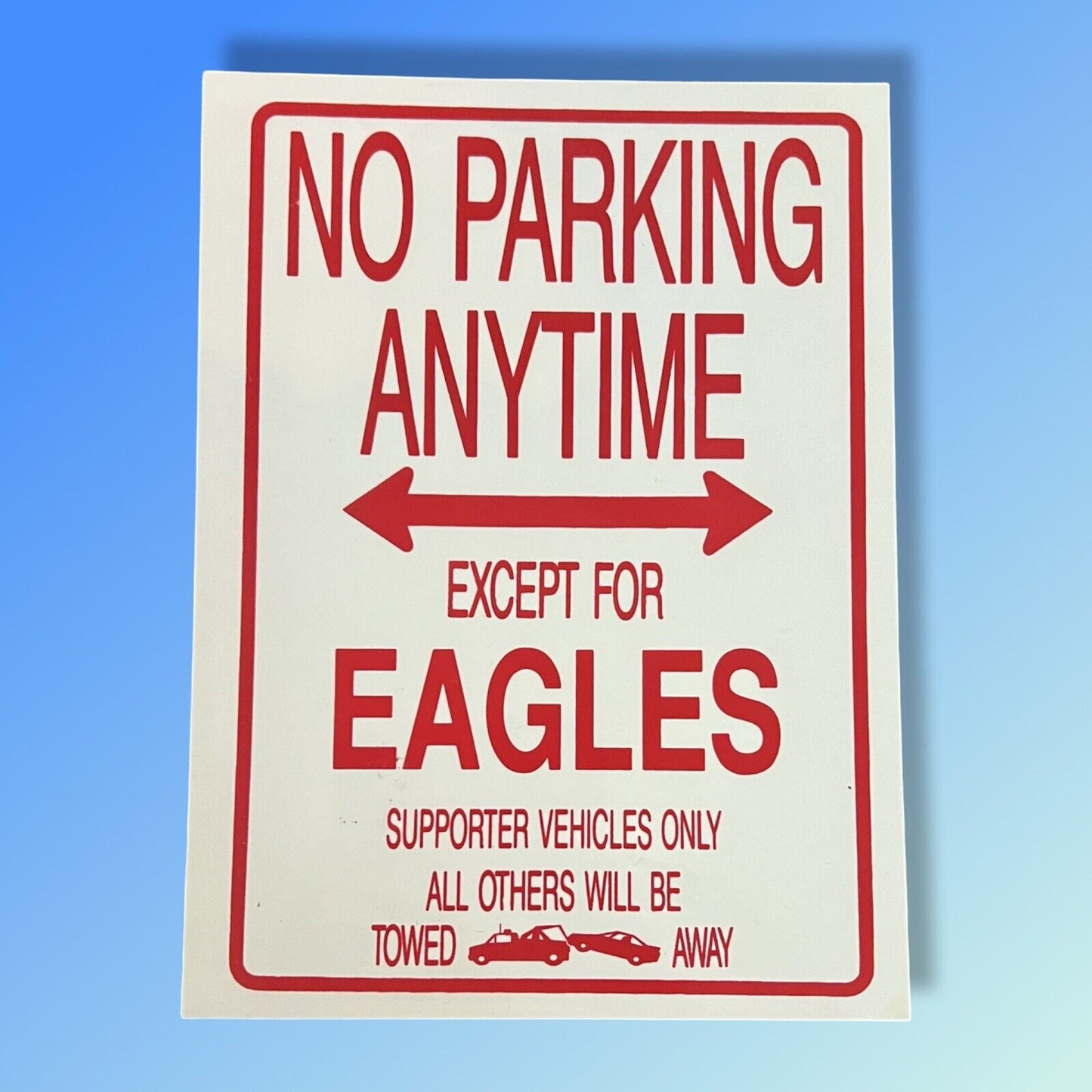 West Coast Eagles No Parking Anytime Sign