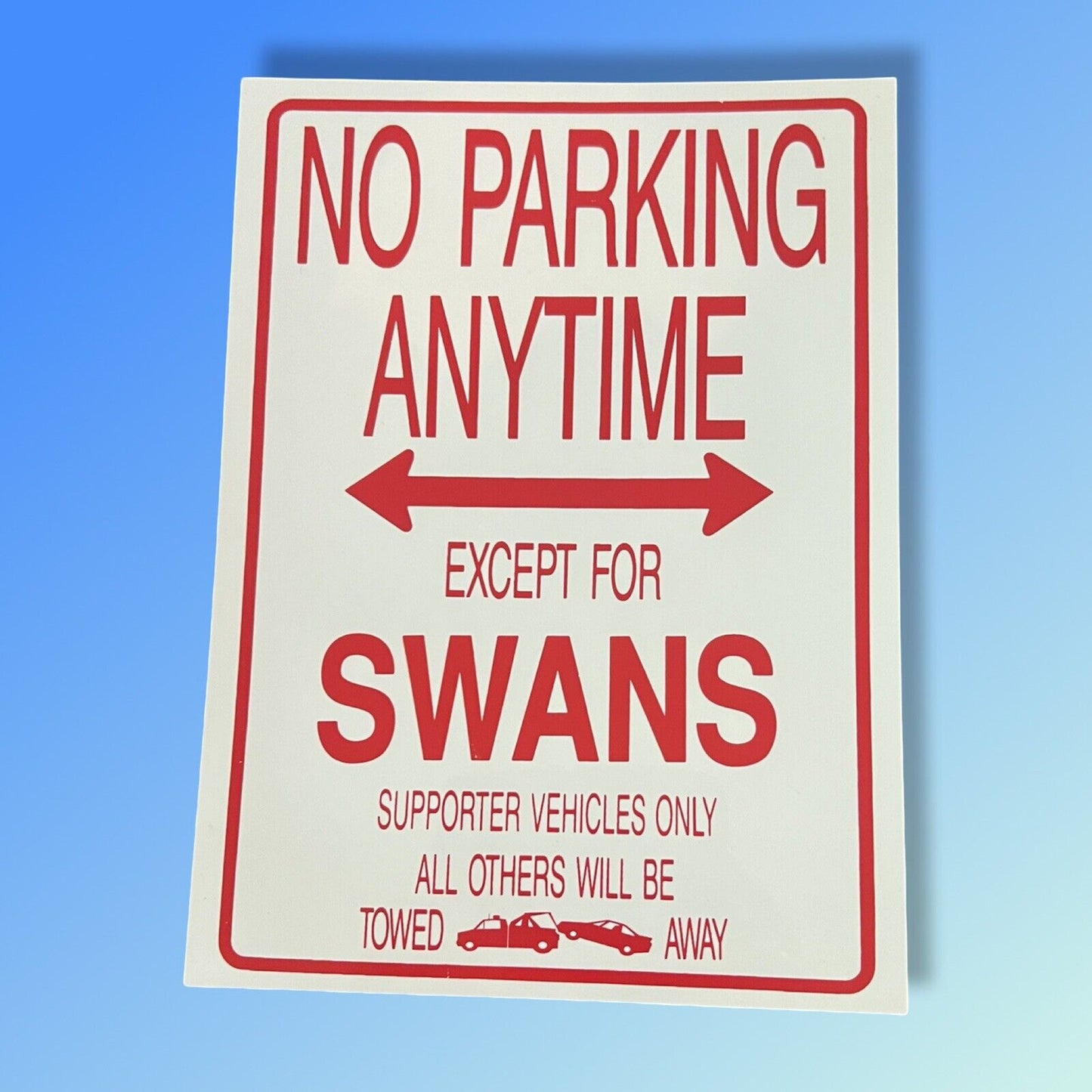 Sydney Swans No Parking Anytime Sign