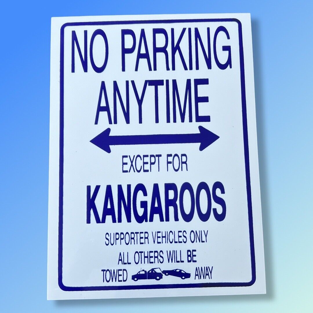 North Melbourne Kangaroos No Parking Anytime Sign