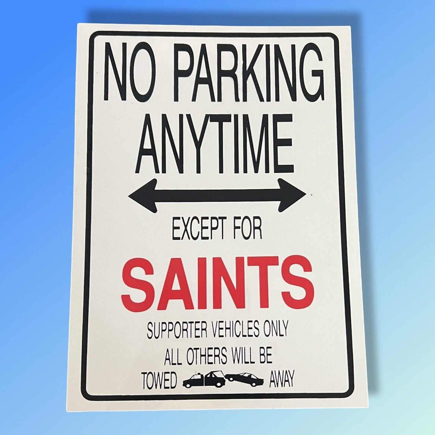 St Kilda Saints No Parking Anytime Sign